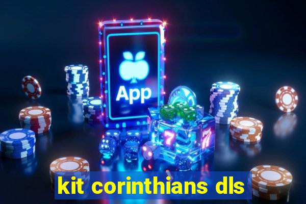 kit corinthians dls